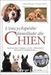 L'encyclopédie familiale du chien