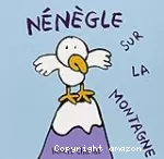 Nénègle sur la montagne