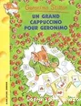 Un grand cappuccino pour Geronimo