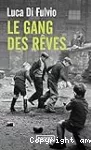 Le gang des rêves