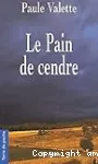 LE PAIN DE CENDRE