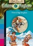 Vivre à l'âge de glace