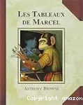 Les tableaux de Marcel