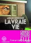 La vraie vie