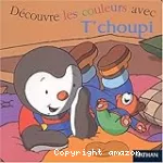 Découvre les couleurs avec T'choupi