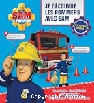 Sam le pompier - Livre animé - Je découvre les pompiers avec Sam