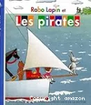 Robo Lapin et les pirates