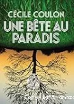 Une bête au paradis