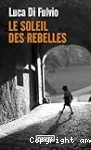 Le soleil des rebelles