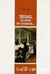 DEGAS, un hiver en Louisiane...