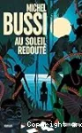 Au soleil redouté