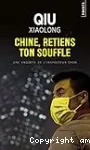 Chine, retiens ton souffle