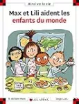 Max et Lili aident les enfants du monde