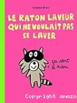 Le raton laveur qui ne voulait pas se laver