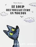 Le loup qui voulait être un mouton