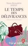 2. Le temps des délivrances