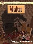 WALTER