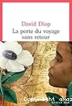 La porte du voyage sans retour ou Les cahiers secrets de Michel Adanson