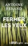 Fermer les yeux