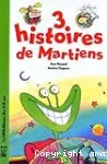 3 HISTOIRES DE MARTIENS