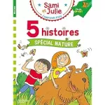 Sami et Julie Fin CP- CE1 5 histoires Spécial nature