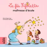 La fée Fifolette maîtresse d'école