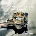 Châteaux de France par-dessus les toits