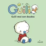 Guili veut son doudou