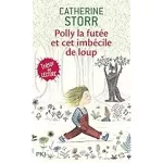 Polly la futée et cet imbécile de loup