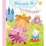 Mon rêve de princesse