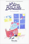 Chère Bertille et la lune en gruyère