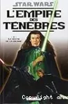 Star Wars . L'empire des ténèbres, 2 . Le destin de la galaxie