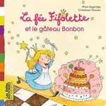 La fée Fifolette et le gâteau Bonbon