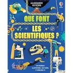 Que font les scientifiques ? - A la découverte des métiers