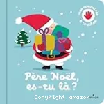 Père Noël, es-tu là ?