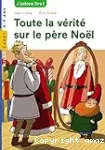 Toute la vérité sur le père Noël