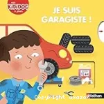 Je suis garagiste !