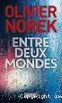 Entre deux mondes