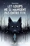 Les loups ne se mangent pas entre eux