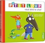 P'tit Loup veut être le chef