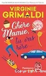 Chère Mamie, tu vas rire.