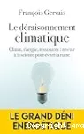 Le déraisonnement climatique