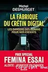 La fabrique du crétin digital