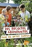 Des récoltes abondantes dans un petit jardin