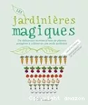 Les jardinières magiques