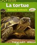 La tortue, étonnante centenaire