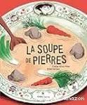 La soupe de pierres