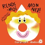 Rends-moi mon nez !