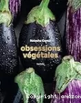 Obsessions végétales