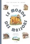 Le monde des maisons